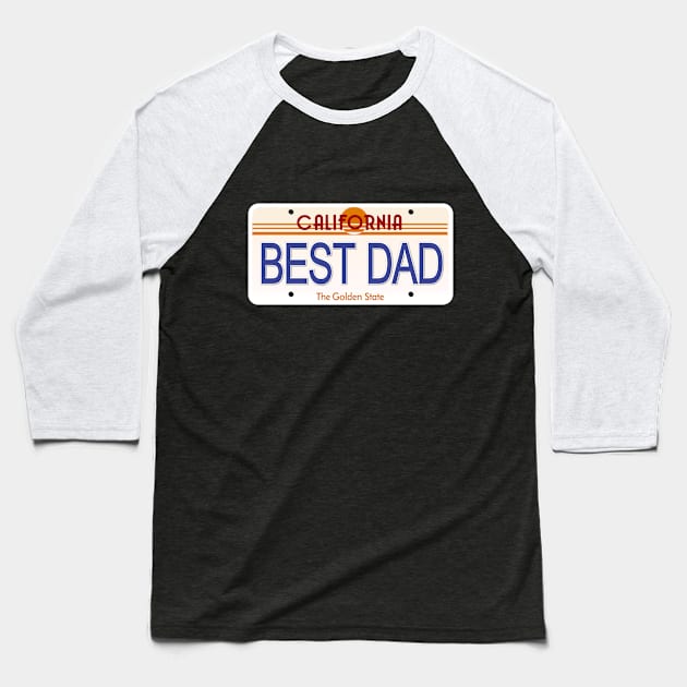 Best Dad California State License Plate Baseball T-Shirt by Mel's Designs